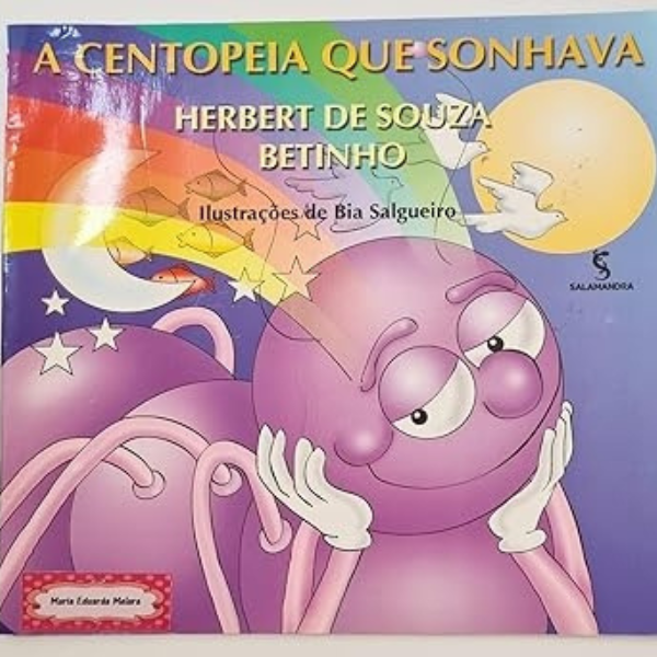 Livros Infantis: A Centopeia que Sonhava 
