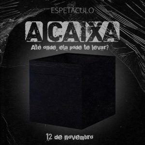 Espetáculo A Caixa @ Teatro Solar