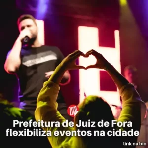 Os eventos em Juiz de Fora foram FLEXIBILIZADOS! Fique por dentro.