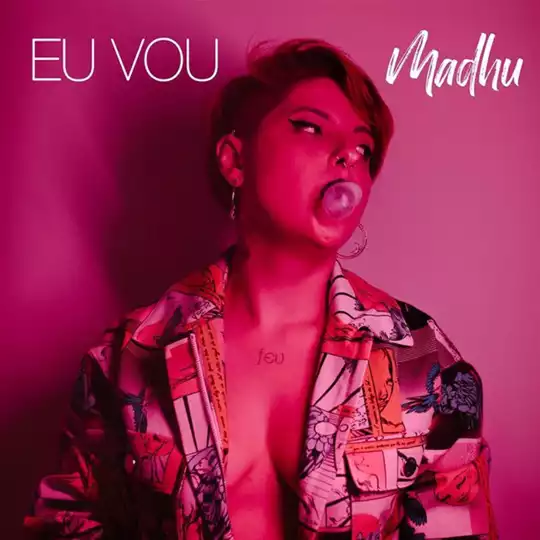 Madhu lança clipe de seu single “Eu vou”