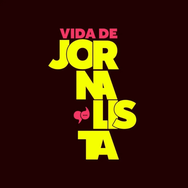 Podcasts Legais: Vida de Jornalista