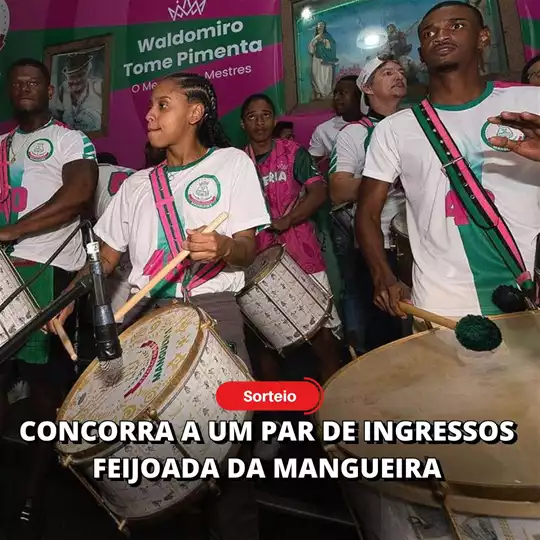 [SORTEIO] Concorra a um par de ingressos para a Feijoada da Mangueira na Versus