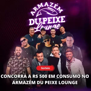 [SORTEIO] Concorra a R$ 500 em consumo no Armazém du Peixe Lounge