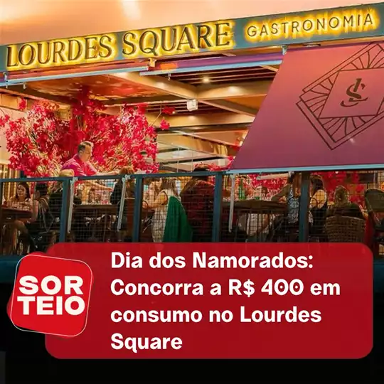 [SORTEIO] Concorra R$ 400 em consumo no Lourdes Square para curtir o Dia dos Namorados