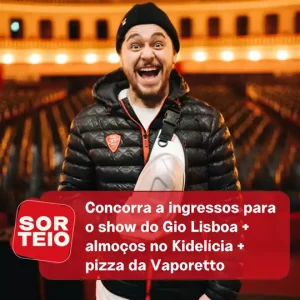 [SORTEIO] Concorra a ingressos para show do Gio Lisboa + almoços no Kidelícia + pizza Vaporetto