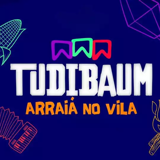 TuDiBaum: Arraiá do Vila em Juiz de Fora @ Vila Clube