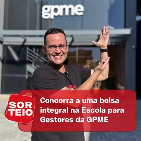 [SORTEIO] Concorra a uma bolsa integral na Escola para Gestores da GPME