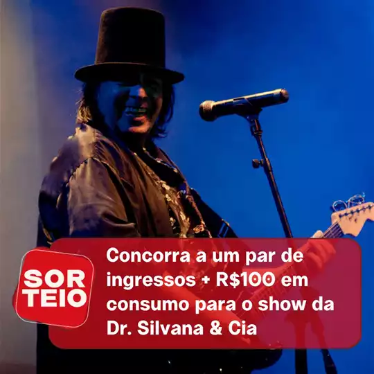 [SORTEIO]  Concorra um par de ingressos e R$ 100 em consumo para o show Dr. Silvana & Cia