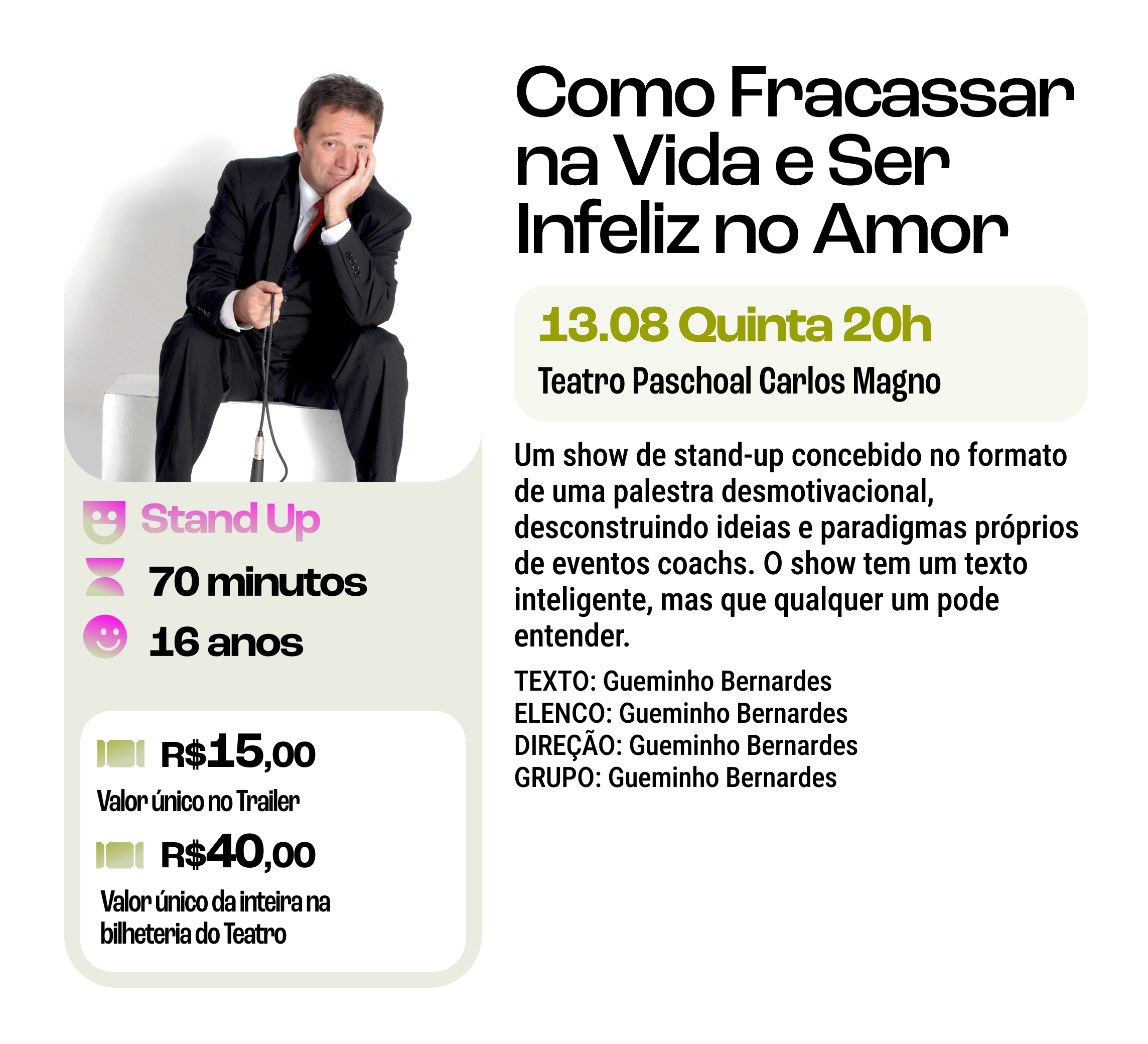 22ª Campanha de Popularização do Teatro&Dança | Como Fracassar na Vida e Ser Infeliz no Amor