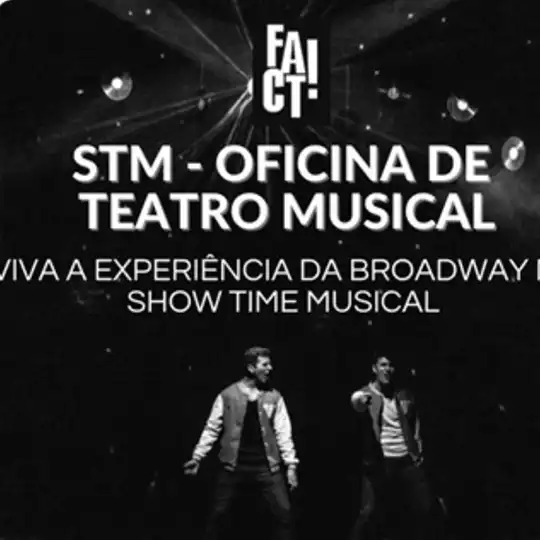 [OFICINA] Show Time Musical @ Espaço Fact!