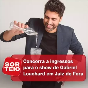 [SORTEIO] Concorra a ingressos para o show do Gabriel Louchard em JF