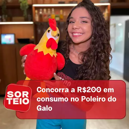 [SORTEIO] Concorra a R$200 em consumo no Poleiro do Galo