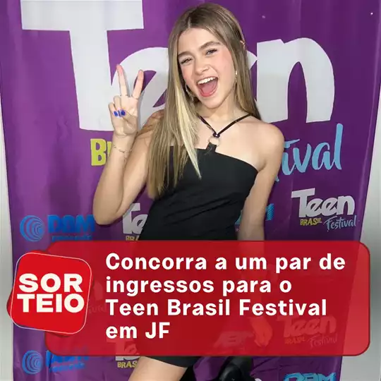 [SORTEIO] Concorra a um par de ingressos para o Teen Brasil Festival em Juiz de Fora