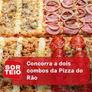 [SORTEIO] Concorra a dois combos da Pizza do Rão