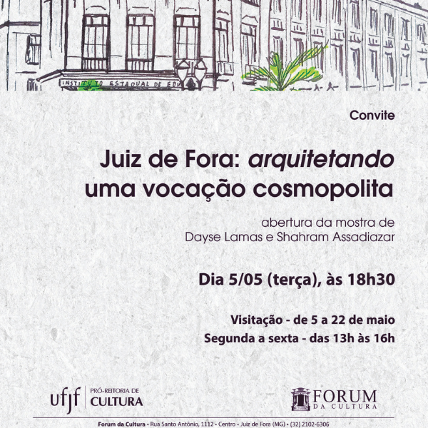 Exposição “Juiz de Fora: arquitetando uma vocação cosmopolita” | Foto: Divulgação/Fórum da Cultura