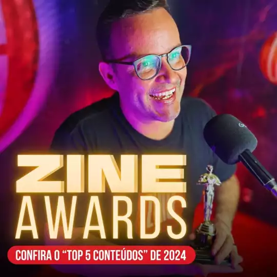 Zine Awards 2024: confira os top 5 conteúdos do ano