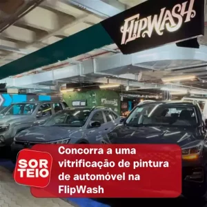 [RESULTADO SORTEIO] Concorra a uma vitrificação de pintura na FlipWash