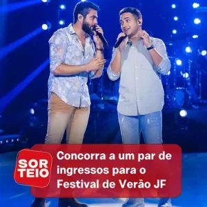 [RESULTADO SORTEIO] Concorra a um par de ingressos para o Festival de Verão JF