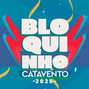 Bloquinho Catavento @ Praça Menelick de Carvalho