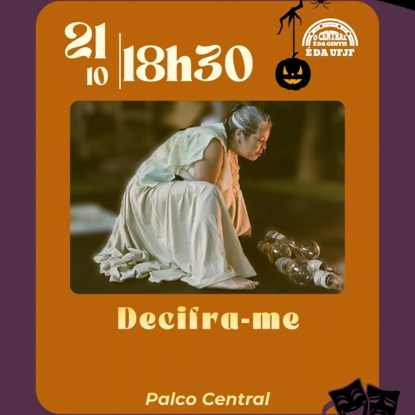 Decifra-me (Foto: divulgação Cine-Theatro Central)