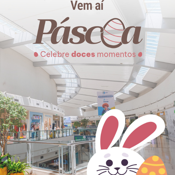 Páscoa Independência Shopping | Foto: reprodução Instagram