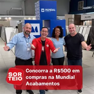 [RESULTADO SORTEIO] Concorra a R$500 em compras na Mundial Acabamentos
