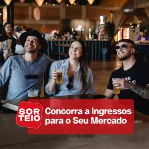[RESULTADO SORTEIO] Concorra a ingressos para o Seu Mercado