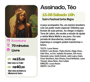 Teatro, "Assinado, Téo"