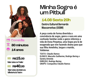 Teatro, "Minha Sogra é um Pitbull"