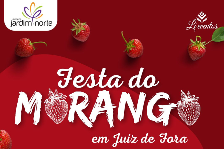 Festa do Morango em Juiz de Fora @ Shopping Jardim Norte