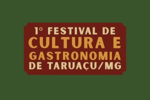 Festival de Cultura e Gastronomia de Taruaçu @ São João Nepomuceno/MG
