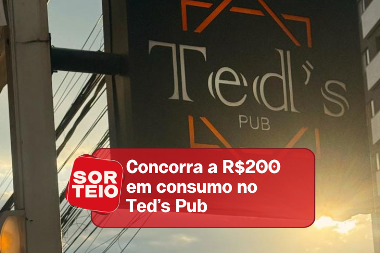 [RESULTADO SORTEIO] Concorra a R$200 em consumo no Ted’s Pub
