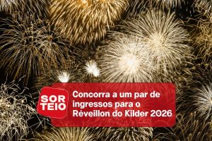 [RESULTADO SORTEIO] Concorra a um par de ingressos para o Réveillon do Kilder