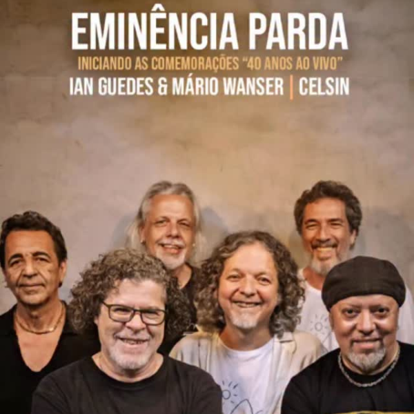 Eminência Parda 40 anos | Foto: reprodução Instagram 