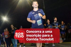 [SORTEIO] Concorra a uma inscrição para a 10ª Corrida Tecnobit Informática