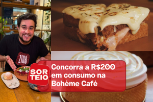 [SORTEIO] Concorra a R$200 em consumo na Bohème Café