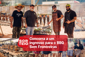 [SORTEIO] Concorra a ingressos para o BBQ Sem Fronteiras