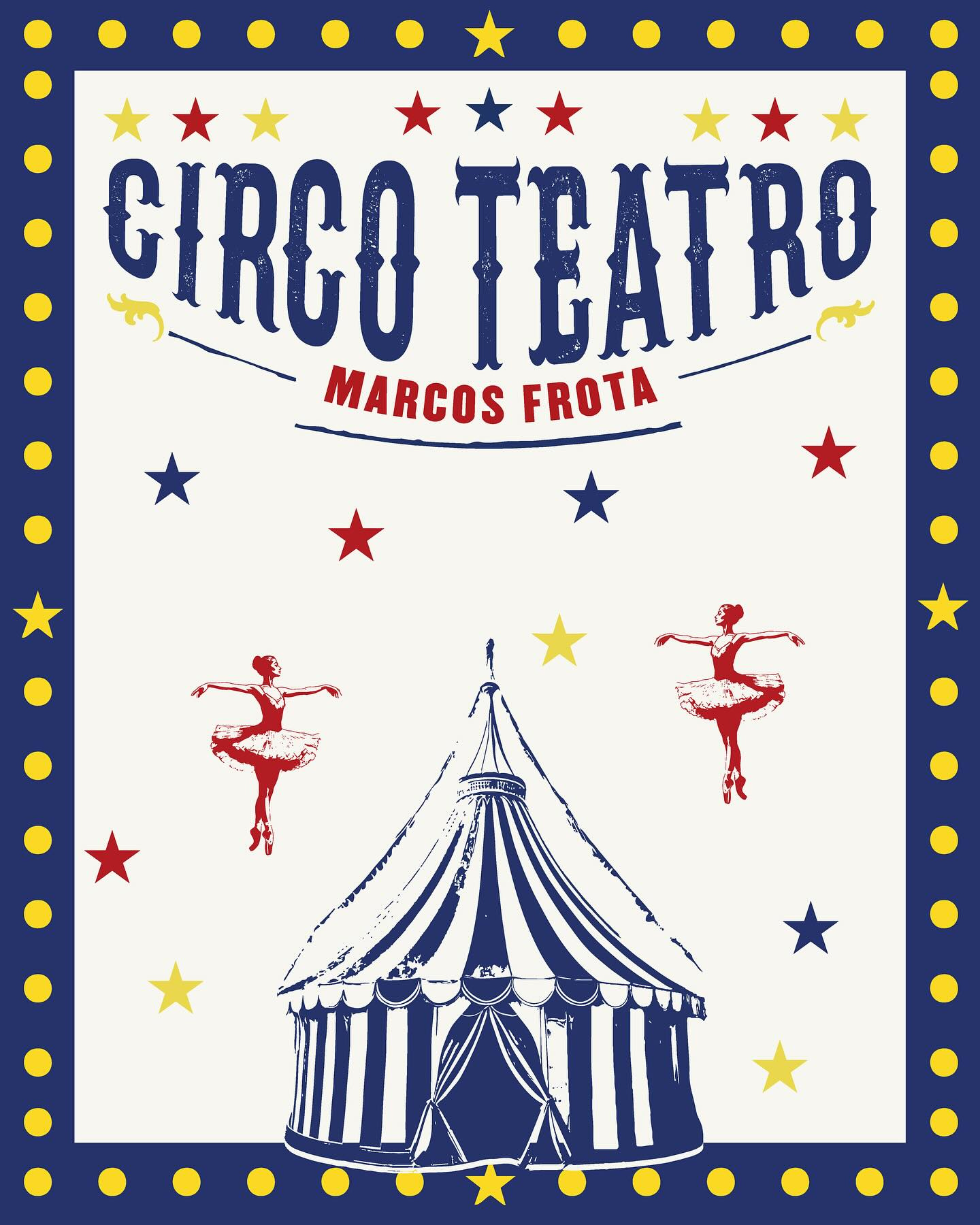Circo Teatro Marcos Frota em JF