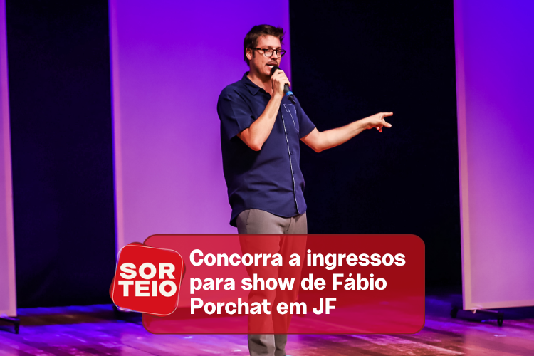 [SORTEIO] Concorra a ingressos para Fábio Porchat em Juiz de Fora