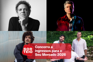 [RESULTADO SORTEIO] Concorra a ingressos para o Seu Mercado 2026