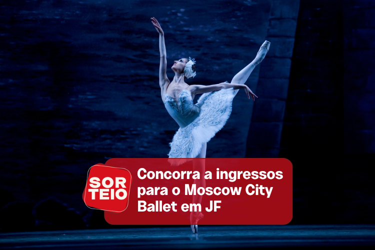 [SORTEIO] Concorra a ingressos para Moscow City Ballet em Juiz de Fora
