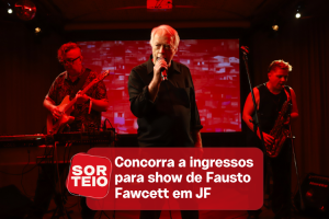 [RESULTADO SORTEIO] Concorra a ingressos para o show de Fausto Fawcett em JF
