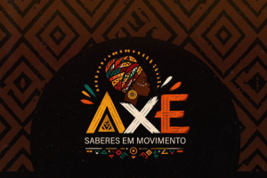 Axé - Saberes em Movimento em Juiz de Fora @ Praça Tarcísio Delgado