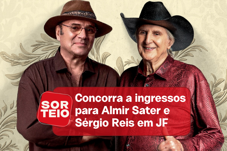 [SORTEIO] Concorra a ingressos para Almir Sater e Sérgio Reis em JF