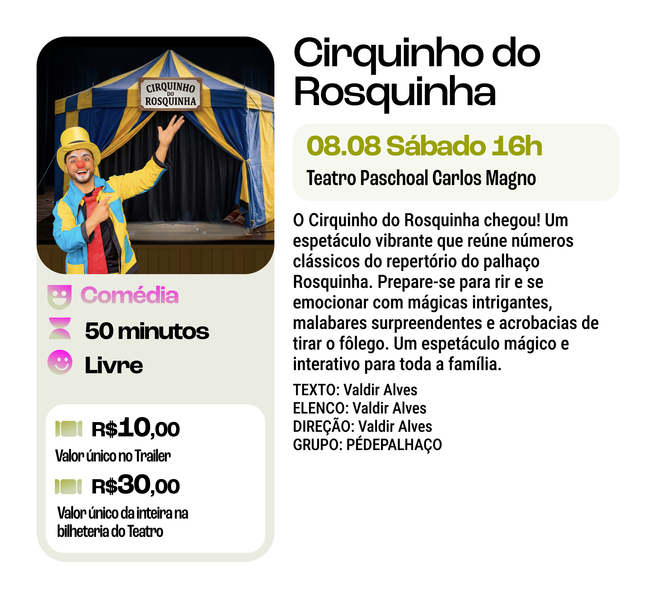 22ª Campanha de Popularização do Teatro&Dança | Cirquinho do Rosquinha