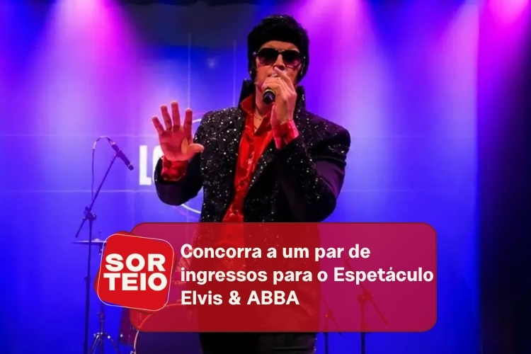 [SORTEIO] Concorra a ingressos para o Espetáculo Elvis & ABBA